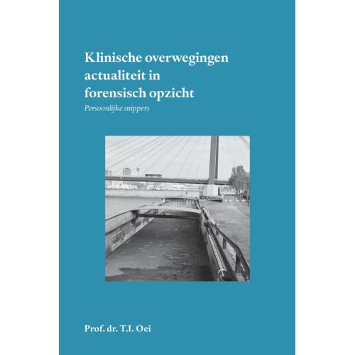 Pumbo.Nl B.V. Klinische Overwegingen - Actualiteit In Forensisch Opzicht - Prof.Dr. T.I. Oei