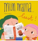 Mijn mama ... leest! - Mijn mama
