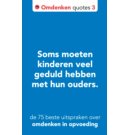 De 75 beste uitspraken over omdenken in opvoeding - Omdenken quotes