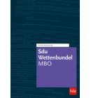 Sdu Wettenbundel MBO / 2024-2025 - Educatieve wettenverzameling