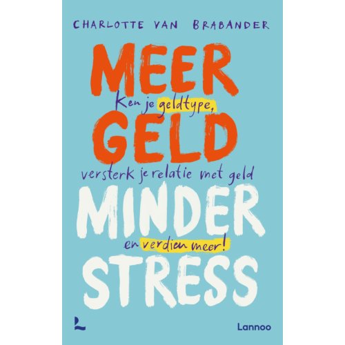 Terra - Lannoo, Uitgeverij Meer Geld, Minder Stress - Charlotte Van Brabander