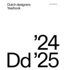 Dutch Designers Yearbook / 2024 / 2025