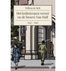 Het krijtstrepen verzet en de broers Van Hall, 1943-1945