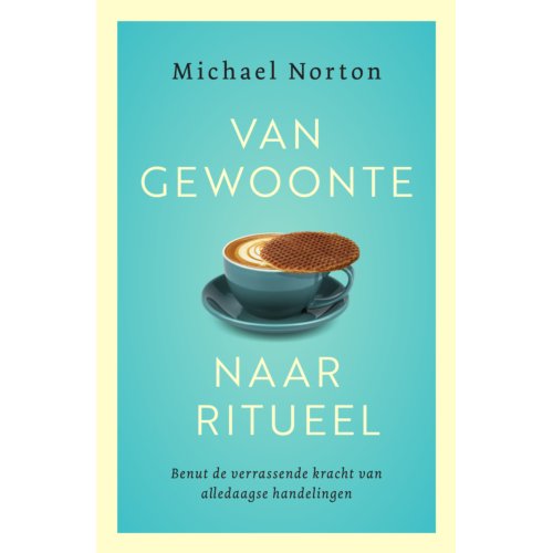 Bruna Uitgevers B.V., A.W. Van Gewoonte Naar Ritueel - Michael Norton