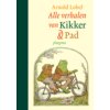 Alle verhalen van Kikker en Pad