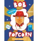 Bob Popcorn wordt beroemd - Bob Popcorn