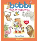Bobbi hoort de wilde dieren - Bobbi