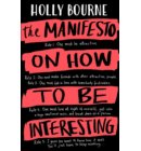 The Manifesto on How to be Interesting