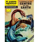 A Journey to the Centre of the Earth - Classics Illustrated