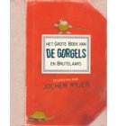 Het grote boek van de Gorgels en Brutelaars - Gorgels