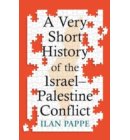 A Very Short History of the Israel–Palestine Conflict