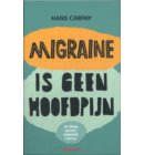 Migraine is geen hoofdpijn