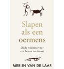 Slapen als een oermens