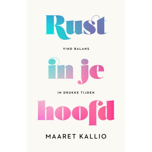 Bruna Uitgevers B.V., A.W. Rust In Je Hoofd - Maaret Kallio