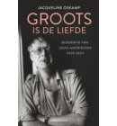 Groots is de liefde