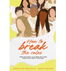 How to break the rules