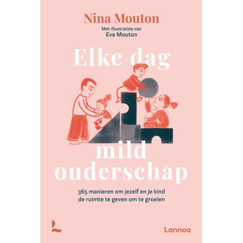 Terra - Lannoo, Uitgeverij Elke Dag Mild Ouderschap - Nina Mouton