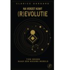 Na verzet komt (r)evolutie