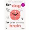 Een dag in ons brein - ONS LICHAAM