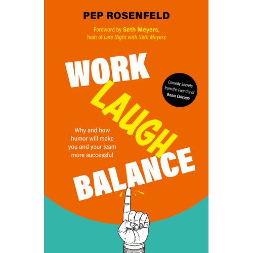 Bruna Uitgevers B.V., A.W. Work-Laugh Balance - Pep Rosenfeld