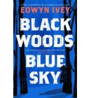 Black Woods, Blue Sky