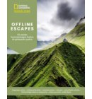Offline Escapes - 42 unieke bestemmingen buiten de gebaande paden - Hidden Gems