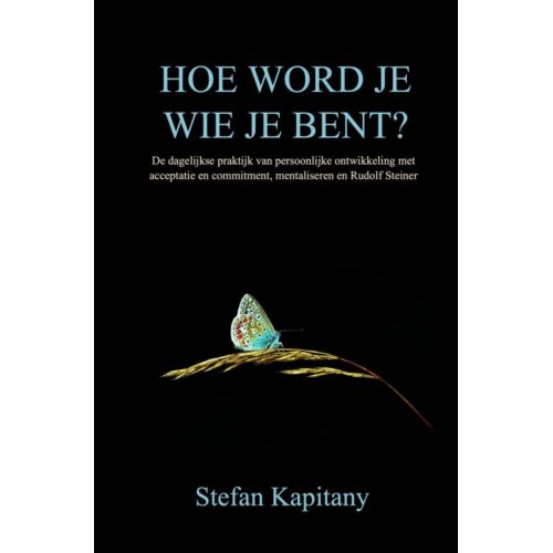 Brave New Books Hoe Word Je Wie Je Bent℃ - Stefan Kapitany