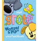 Het grote Woezel & Pip voorleesboek - Woezel & Pip