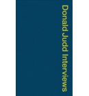 Donald Judd Interviews