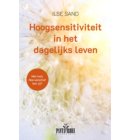 Hoogsensitiviteit in het dagelijks leven