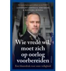 Wie vrede wil, moet zich op oorlog voorbereiden