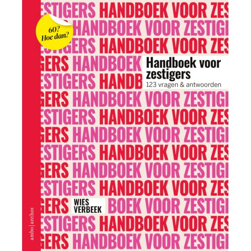 Ambo/Anthos B.V. Handboek Voor Zestigers - Wies Verbeek