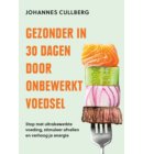 Gezonder in 30 dagen door onbewerkt voedsel