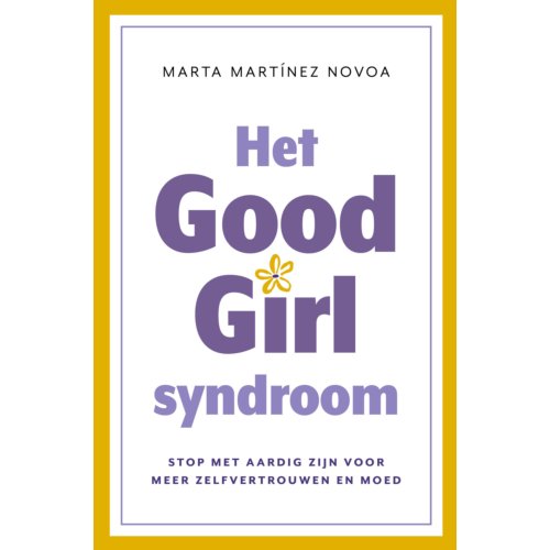 Vbk Media Het Good Girl Syndroom - Marta Martínez Novoa
