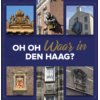 Oh oh waar in Den Haag