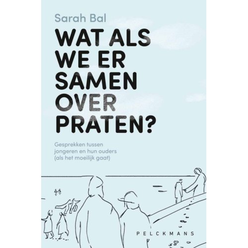 Pelckmans Uitgevers Wat Als We Er Samen Over Praten℃ - Sarah Bal