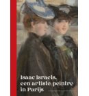 Isaac Israels, een artiste-peintre in Parijs