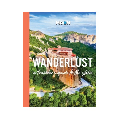 Van Ditmar Boeken B.V. Wanderlust: A Traveler's Guide To The Globe - Moon Travel Guides