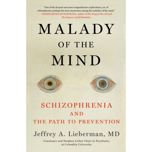 Simon & Schuster Nederland B.V. Malady Of The Mind - Jeffrey A. Lieberman