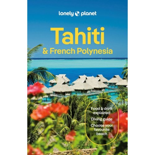 62damrak Lonely Planet Tahiti & Franch Polynesia - Lonely Planet Country Guide