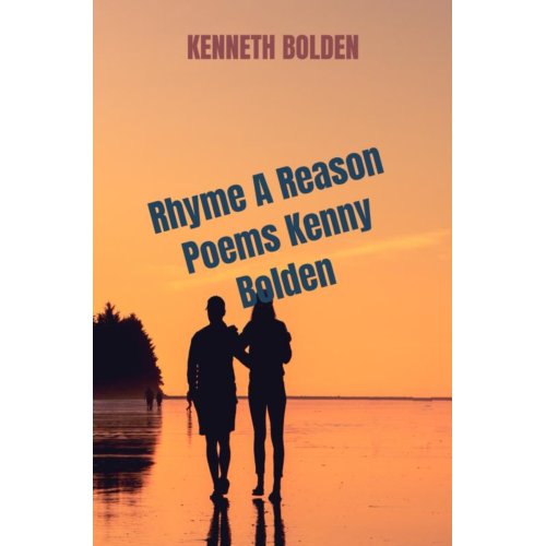 Mijnbestseller B.V. Rhyme A Reason Poems Kenny Bolden - Kenneth Bolden