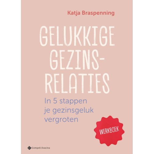 Gompel & Svacina B.V. Gelukkige Gezinsrelaties - Katja Braspenning