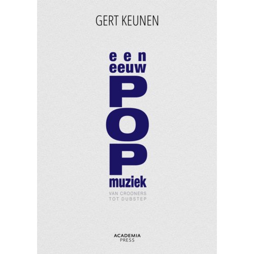 Terra - Lannoo, Uitgeverij Een Eeuw Popmuziek - Gert Keunen