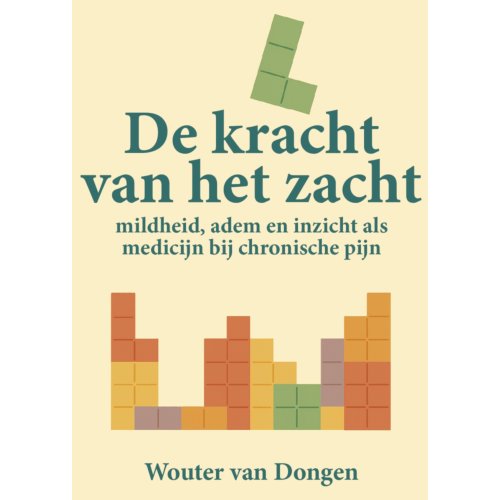 Pumbo.Nl B.V. De Kracht Van Het Zacht - Wouter van Dongen