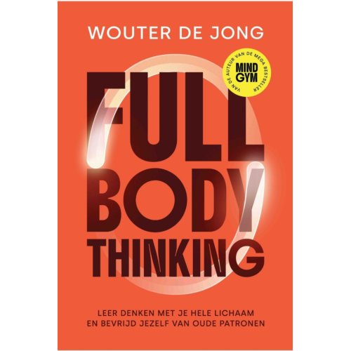 Maven Publishing Full Body Thinking - Wouter de Jong