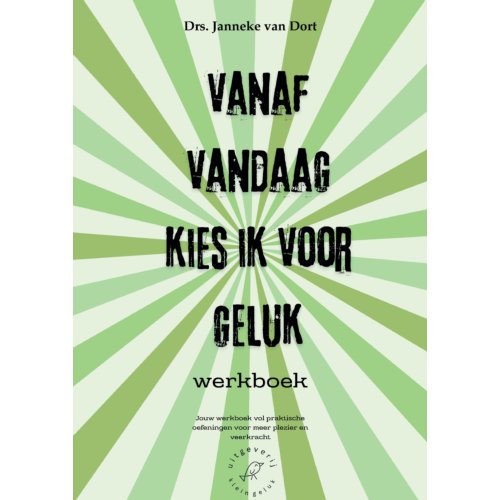 Pumbo.Nl B.V. Vanaf Vandaag Kies Ik Voor Geluk Werkboek