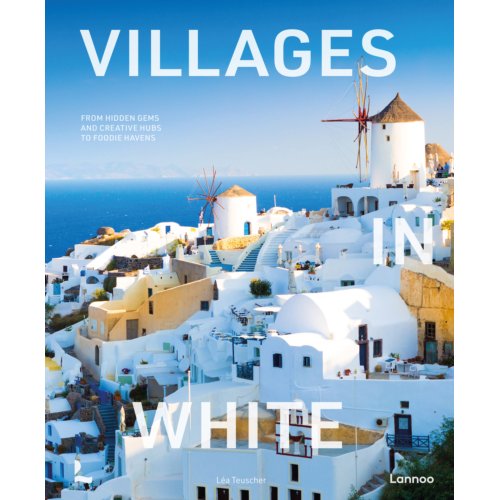 Terra - Lannoo, Uitgeverij Villages In White - Léa Teuscher