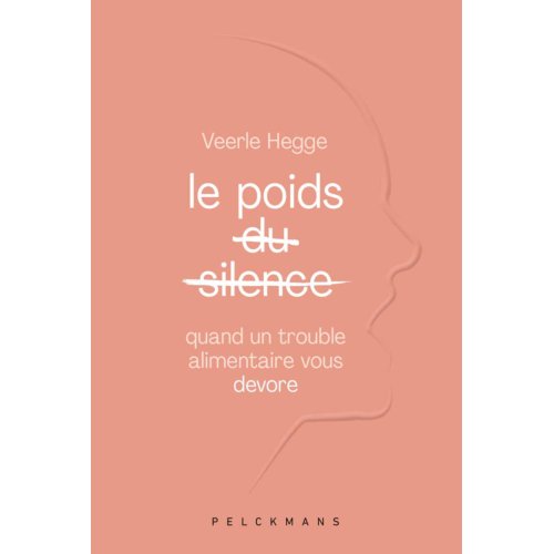 Pelckmans Uitgevers Le Poids Du Silence - Veerle Hegge